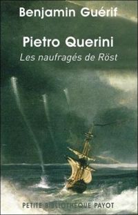 Couverture du livre Pietro Querini : Les naufragés de Röst - Benjamin Guerif