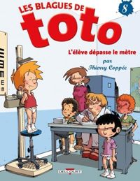 Couverture du livre L'élève dépasse le mètre - Thierry Coppee