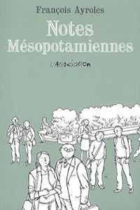 Francois Ayroles - Notes mésopotamiennes