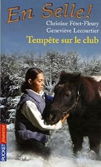 Couverture du livre Tempête sur le club - Christine Feret Fleury - Genevieve Lecourtier