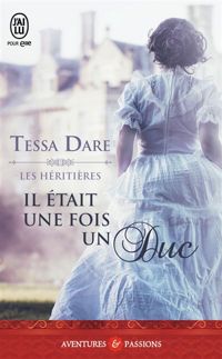 Couverture du livre Il était une fois un duc - Tessa Dare