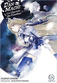 Fujino Omori - Yasuda Suzuhito - DanMachi - La légende des Familias