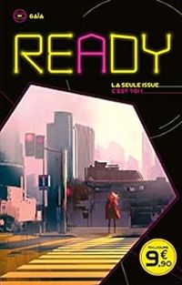 Madeleine Feret Fleury - Marushka Hullot Guiot - Ready - Gaïa : La seule issue, c'est toi