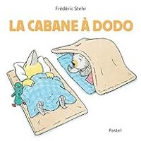 Frederic Stehr - La cabane à dodo