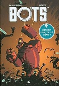 Couverture du livre Bots - Steve Baker - Aurelien Ducoudray