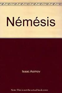 Couverture du livre Némésis - Isaac Asimov