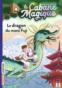 Couverture du livre Le dragon du mont Fuji - Mary Pope Osborne