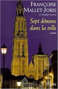 Couverture du livre Sept démons dans la ville - Francoise Mallet Joris