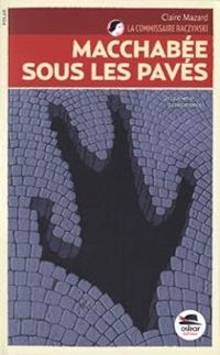 Claire Mazard - Macchabée sous les pavés