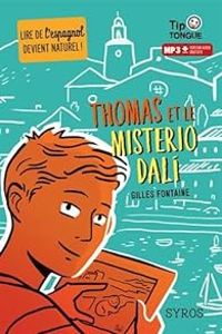 Gilles Fontaine - Thomas et le misterio Dali