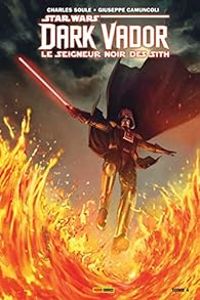 Giuseppe Camuncoli - David Curiel - Dark Vador : Le Seigneur Noir des Sith