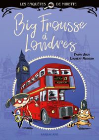 Fanny Joly - Laurent Audouin - Big frousse à Londres