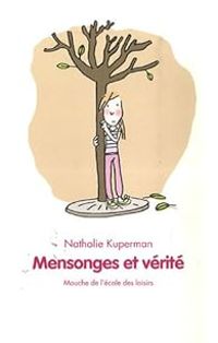 Nathalie Kuperman - Mensonges et vérité