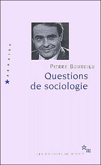 Couverture du livre Questions de sociologie - Pierre Bourdieu