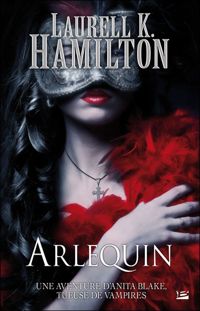 Laurell K. Hamilton -  Arlequin: Anita Blake