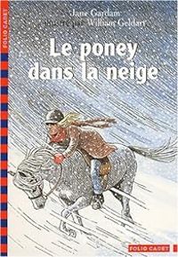 Jane Gardam - William Geldart - Le poney dans la neige