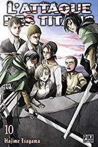 Hajime Isayama - L'Attaque des Titans T10