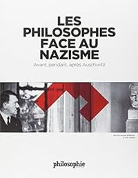 Couverture du livre Les philosophes face au nazisme  - Sven Ortoli