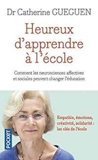 Couverture du livre Heureux d'apprendre à l'école - Catherine Gueguen