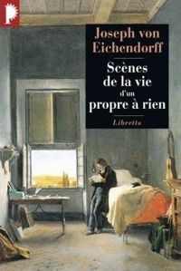 Joseph Von Eichendorff - Scènes de la vie d'un propre à rien