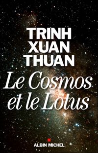 Couverture du livre Le Cosmos et le Lotus - Trinh Xuan Thuan