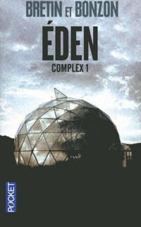 Couverture du livre Eden - Denis Bretin - Laurent Bonzon