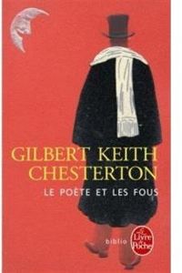 Couverture du livre Le poète et les fous  - Gilbert Keith Chesterton