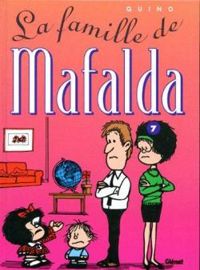 Couverture du livre La Famille de Mafalda - Quino 