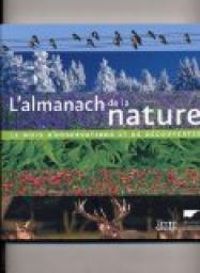 Couverture du livre L'almanach de la nature - Guilhem Lesaffre - Gilles Leblais - Yves Marie Allain - Catherine Perrin