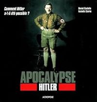 Couverture du livre Apocalypse Hitler - Daniel Costelle - Isabelle Clarke