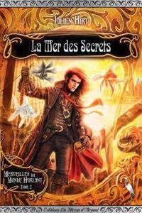 Couverture du livre La Mer des secrets - Julien Hirt