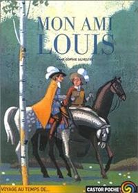 Couverture du livre Mon ami Louis - Anne Sophie Silvestre