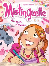 Couverture du livre Mistinguette - tome 1 En quête d'amour  - Amandine  - Greg Tessier