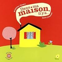 Delphine Chedru - Dans ma maison, il y a...