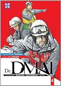 Couverture du livre Dr. DMAT - Hiroshi Takano - Akio Kikuchi