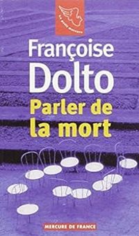 Couverture du livre Parler de la mort - Francoise Dolto