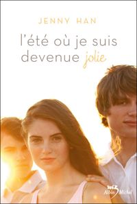 Couverture du livre L ETE OU JE SUIS DEVENUE JOLIE T1 - Jenny Han