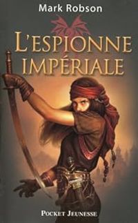 Couverture du livre L'espionne impériale - Mark Robson