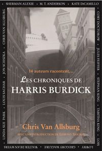 Chris Van Allsburg - Lemony Snicket - Collectif - Les chroniques de Harris Burdick