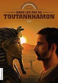 Couverture du livre Dans les pas de Toutankhamon - Philippe Nessmann