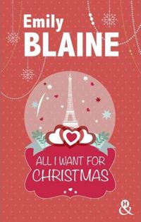 Couverture du livre All I Want For Christmas - Emily Blaine