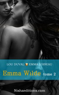 Emma Loiseau - Emma Wilde - Tome 2 [Spicy]