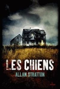 Couverture du livre Les chiens - Allan Stratton