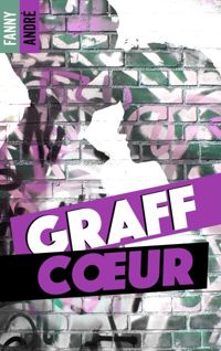 Couverture du livre Graff coeur  - Fanny Andre