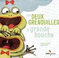 Couverture du livre Les Deux Grenouilles à grande bouche - Pierre Delye