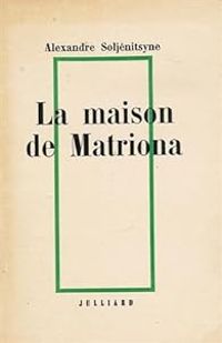 Couverture du livre La maison de Matriona  - Alexandre Soljenitsyne