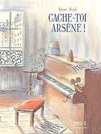 Ronan Badel - Cache-toi, Arsène !