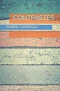 Danino Garnault - Contrastes