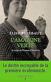 Elise Thiebaut - L'amazone verte