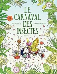 Couverture du livre Le carnaval des insectes - Helene Rajcak